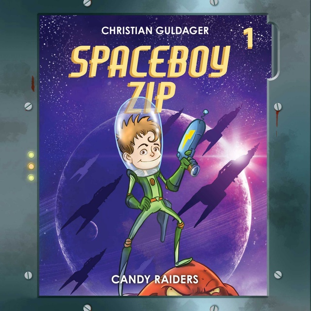 Christian Guldager - Spaceboy Zip #1: The Candy Raiders