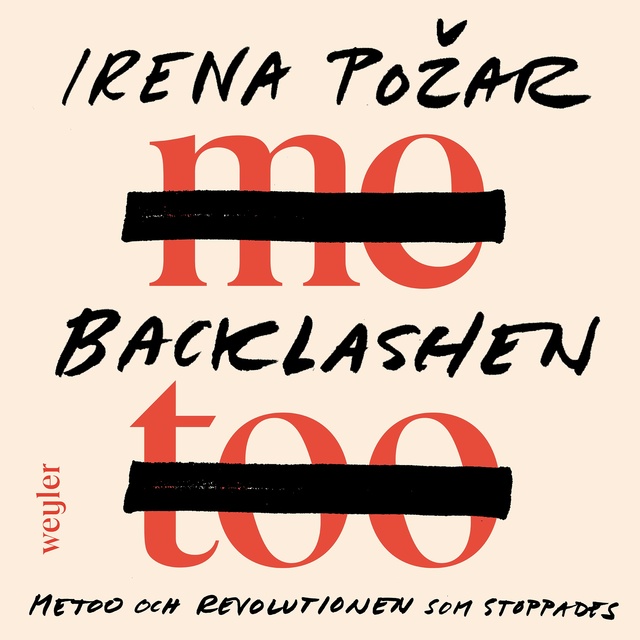 Irena Pozar - Backlashen : Metoo och revolutionen som stoppades
