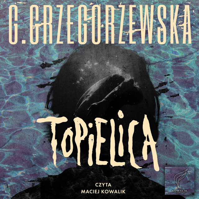 Gaja Grzegorzewska - Topielica