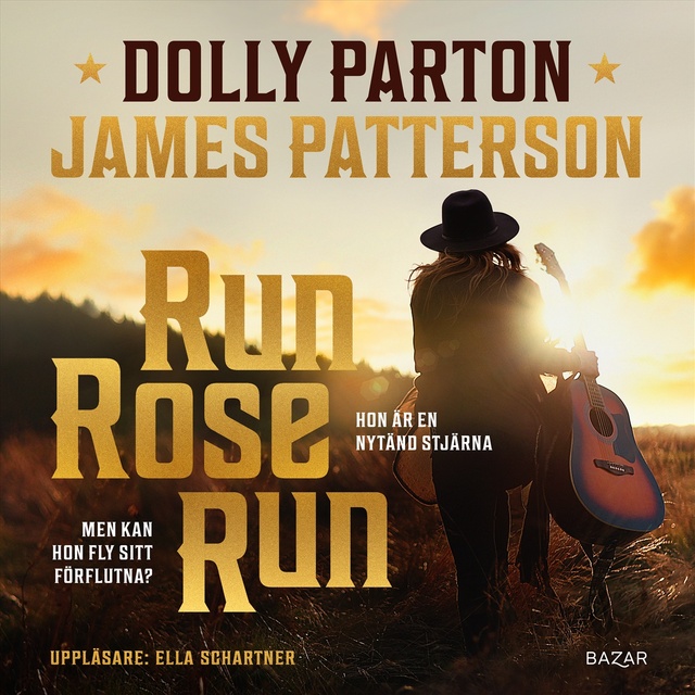 James Patterson, Dolly Parton - Run, Rose, Run