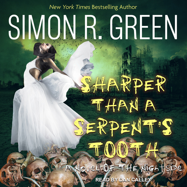 Simon R. Green - Sharper Than a Serpent's Tooth