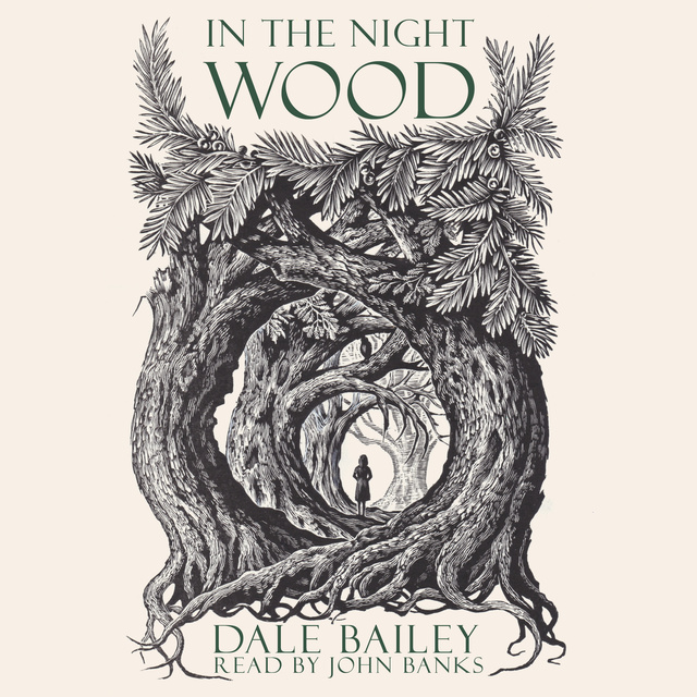 Dale Bailey - In The Night Wood