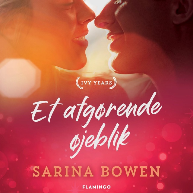 Sarina Bowen - Et afgørende øjeblik