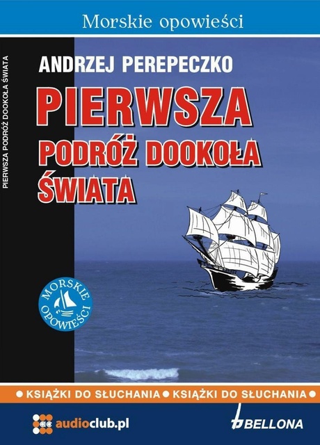 Andrzej Perepeczko - Pierwsza podróż dookoła świata