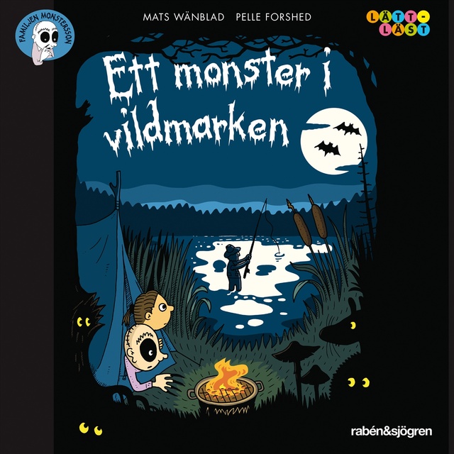 Mats Wänblad, Pelle Forshed - Familjen Monstersson 15 – Ett monster i vildmarken
