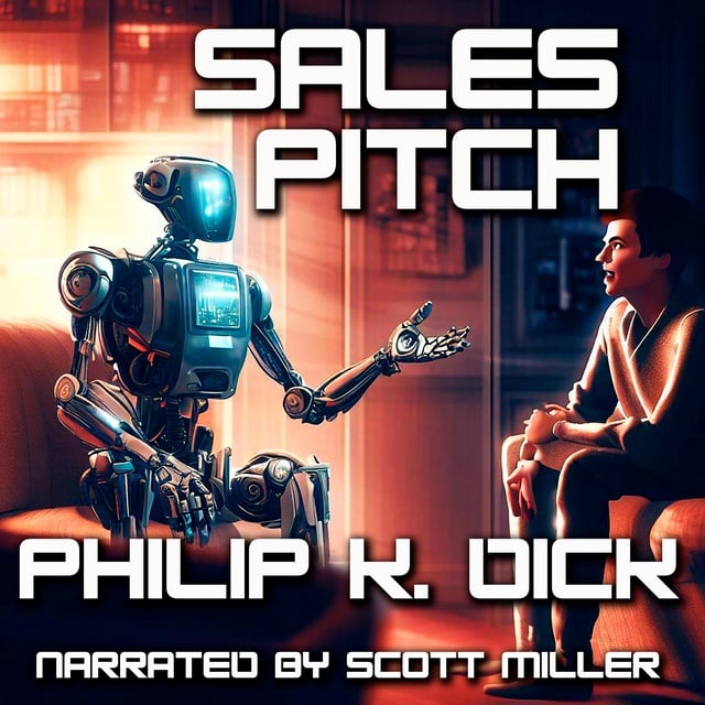 Philip K. Dick - Sales Pitch