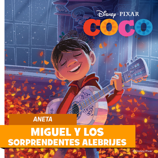 Disney Books - Coco: Miguel y los sorprendentes alebrijes