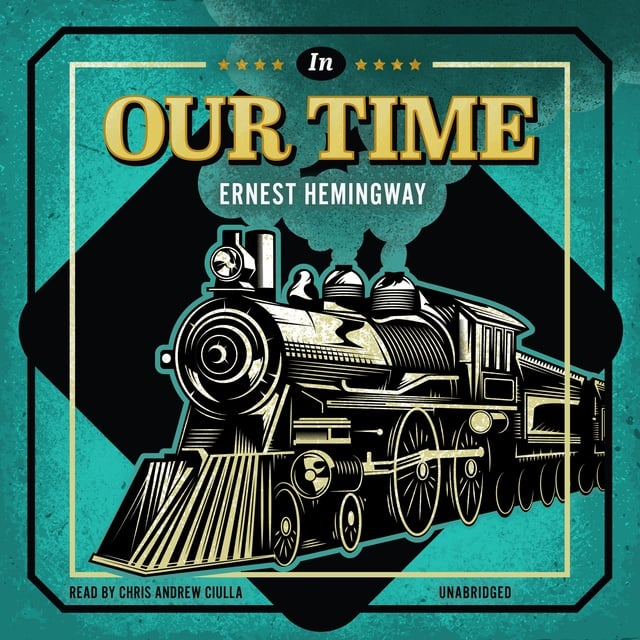 Ernest Hemingway - In Our Time