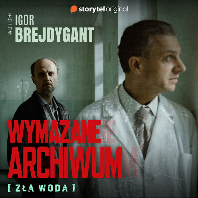 Igor Brejdygant - Wymazane archiwum. Zła woda