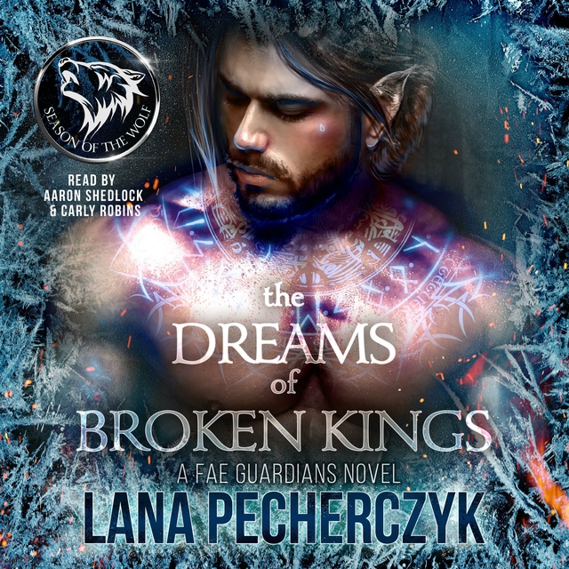 Lana Pecherczyk - The Dreams of Broken Kings: Season of the Wolf