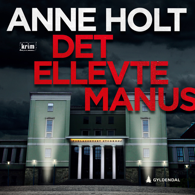 Anne Holt - Det ellevte manus