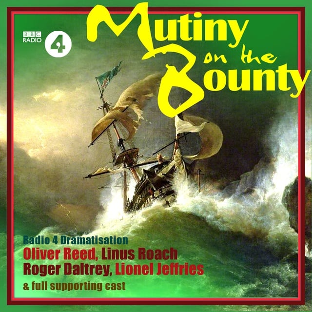 insalubre Nombre provisional eficacia Mutiny on the Bounty: An award-winning three-part classic serial. A  Full-Cast BBC Radio Drama - Audiolibro - Mr Punch - Storytel