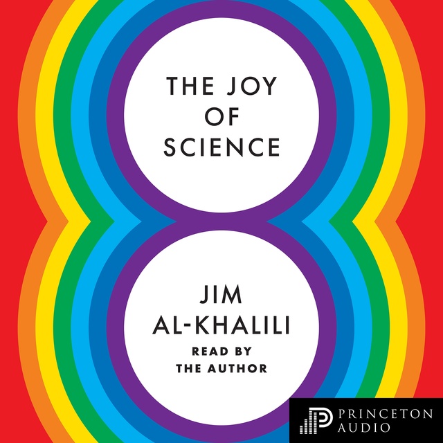 Jim Al-Khalili - The Joy of Science