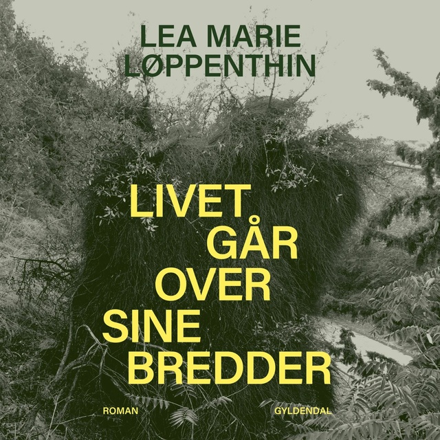 Lea Marie Løppenthin - Livet går over sine bredder