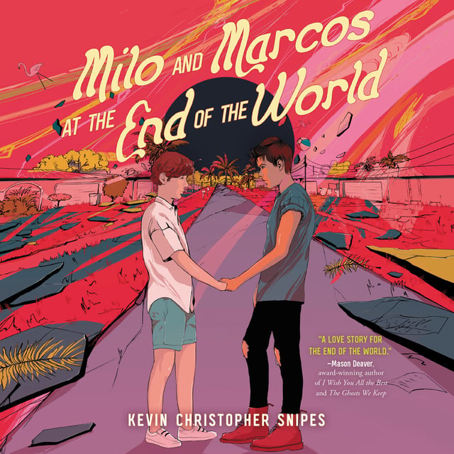 Kevin Christopher Snipes - Milo and Marcos at the End of the World
