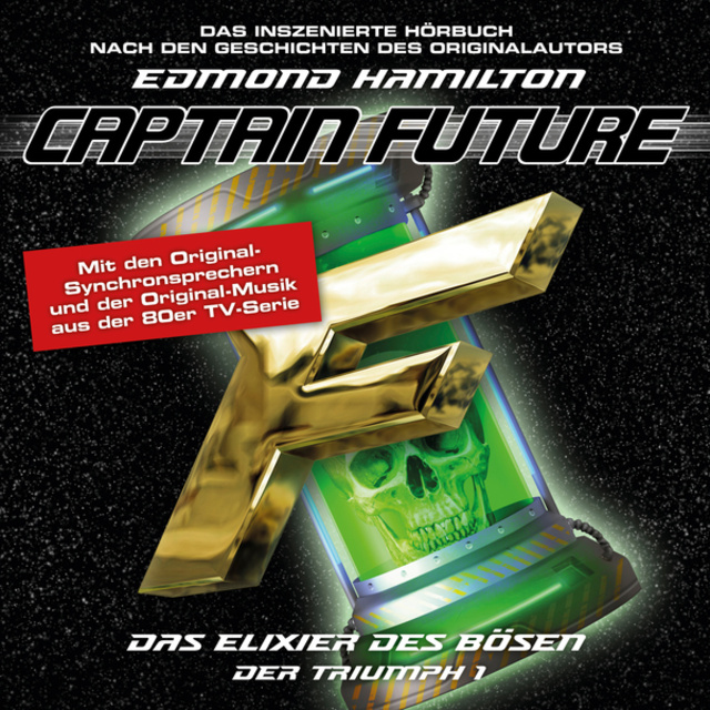 Edmond Hamilton - Captain Future, Der Triumph: Das Elixier des Bösen