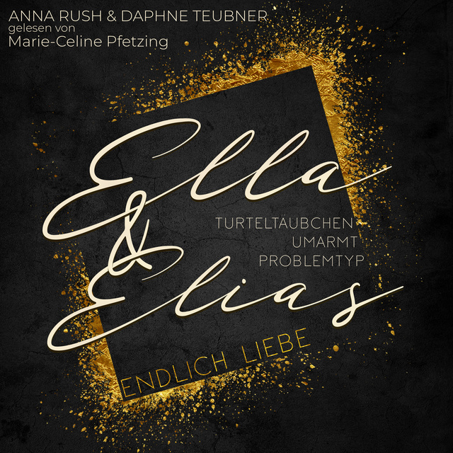 Anna Rush, Daphne Teubner - Ella & Elias - Endlich Liebe: - Turteltäubchen umarmt Problemtyp