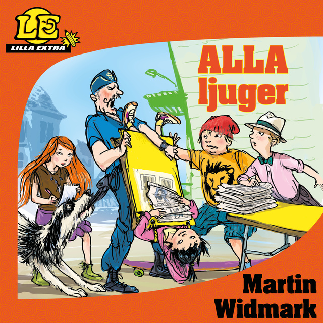 Martin Widmark - Lilla Extra: Alla ljuger