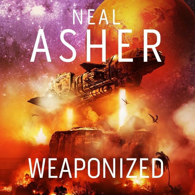 Neal Asher - Weaponized