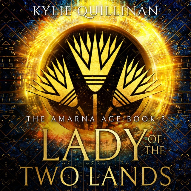 Kylie Quillinan - Lady of the Two Lands