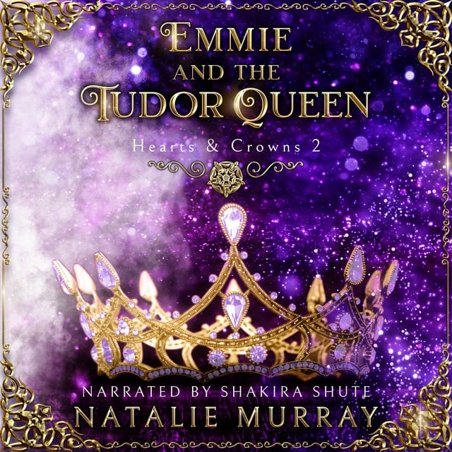 Natalie Murray - Emmie and the Tudor Queen
