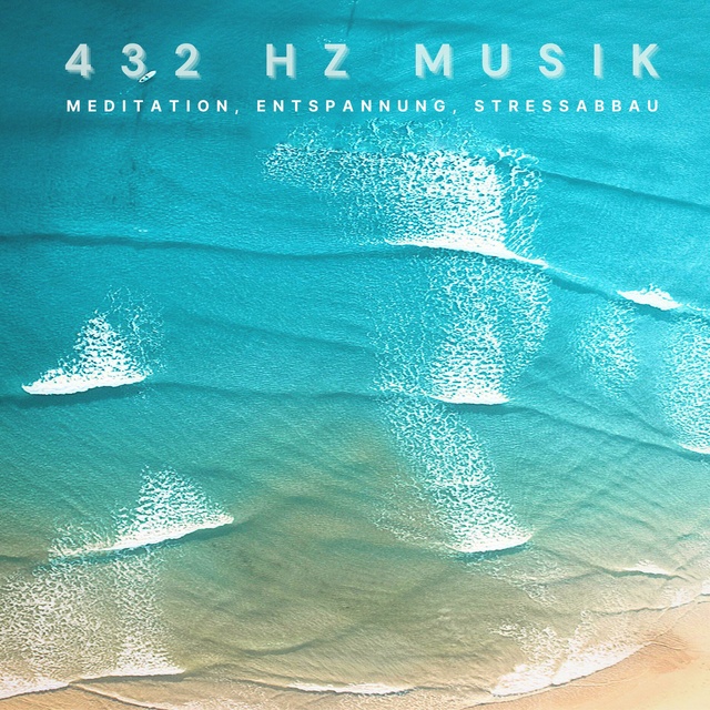 Yella A. Deeken - 432 Hz Musik / 432 Hz Music: Meditation, Entspannung, Stressabbau