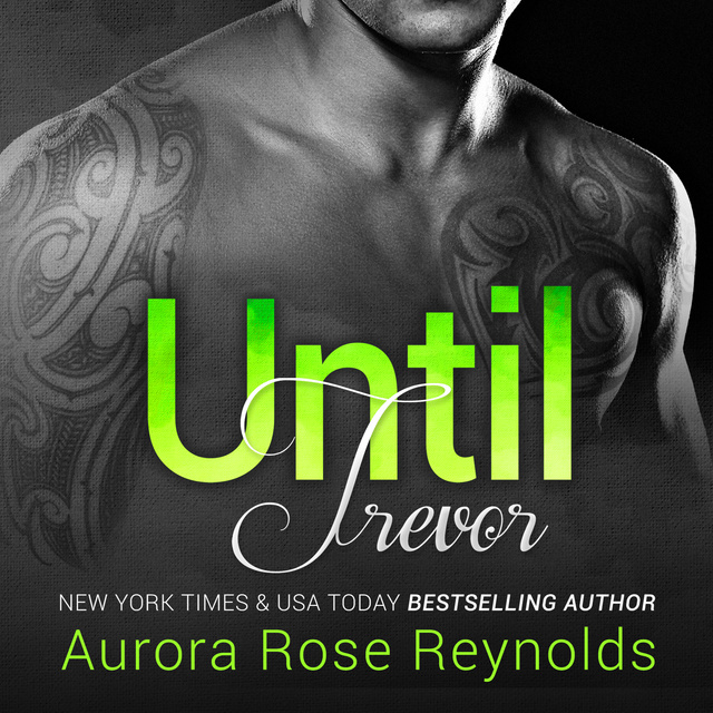 Aurora Rose Reynolds - Until Trevor