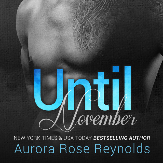 Aurora Rose Reynolds - Until November