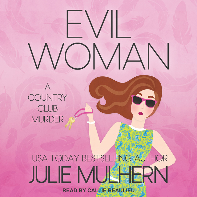 Julie Mulhern - Evil Woman