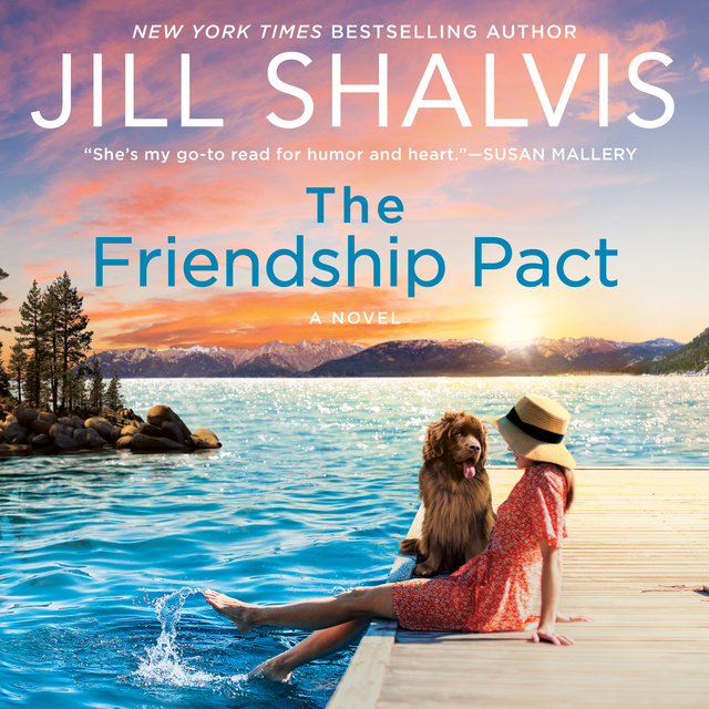 The Friendship Pact: A Novel - Audiobook - Jill Shalvis - Storytel