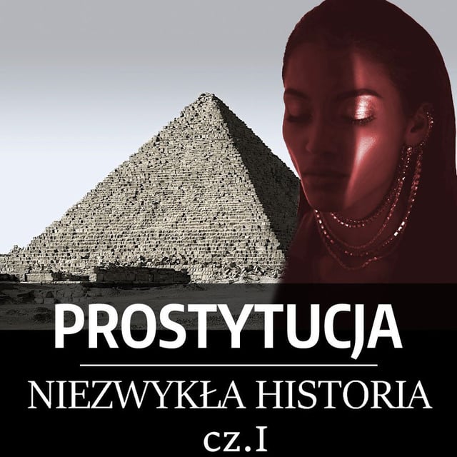 Józef Lubecki - Prostytucja. Niezwykła historia. Część I. Mezopotamia, Egipt i Izrael