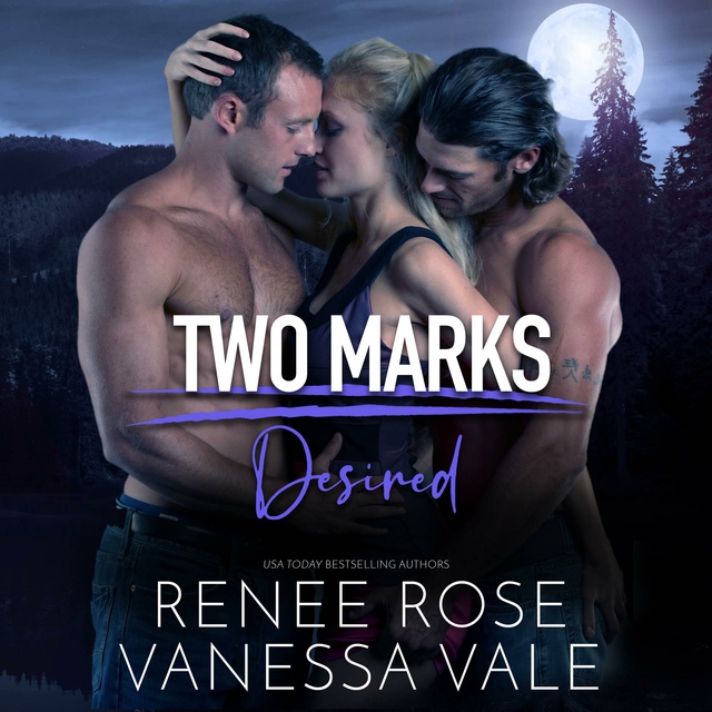 Vanessa Vale, Renee Rose - Desired: A Cowboy Shifter Romance
