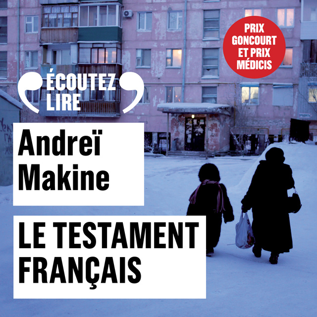 Andreï Makine - Le testament français