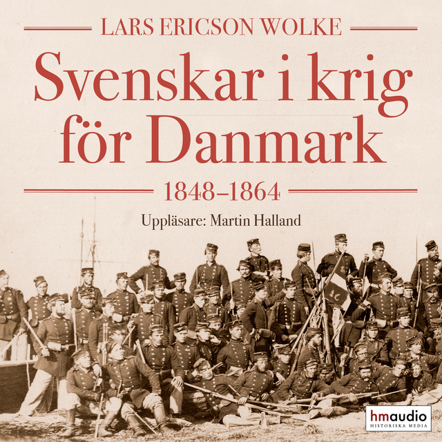Lars Ericson Wolke - Svenskar krig för Danmark 1848–1864