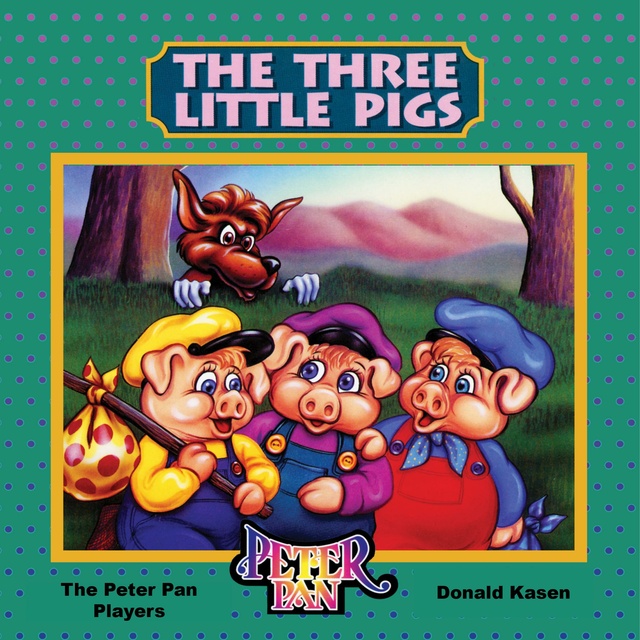 Donald Kasen - Three Little Pigs
