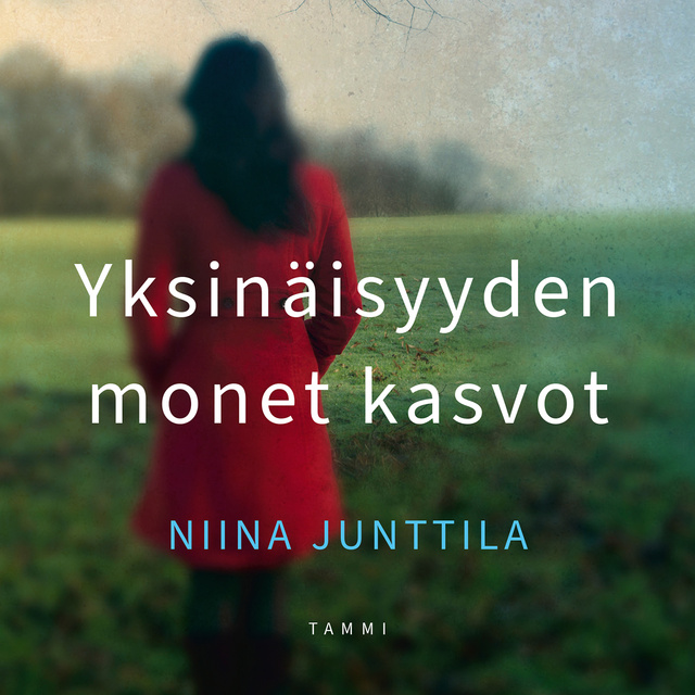 Niina Junttila - Yksinäisyyden monet kasvot