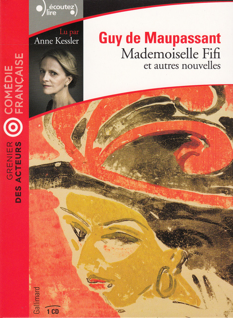 Guy de Maupassant - Mademoiselle Fifi et autres nouvelles: Mademoiselle Fifi, L’Odyssée d’une ﬁlle et L’Armoire