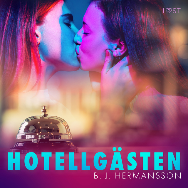 B.J. Hermansson - Hotellgästen - Erotisk novell