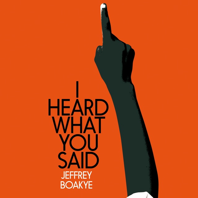 Jeffrey Boakye - I Heard What You Said