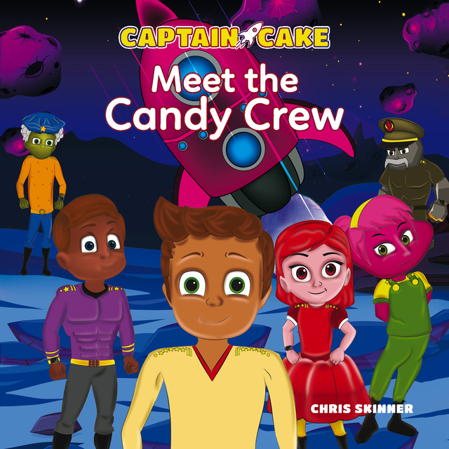 Chris Skinner - Captain Cake: Meet the Candy Crew
