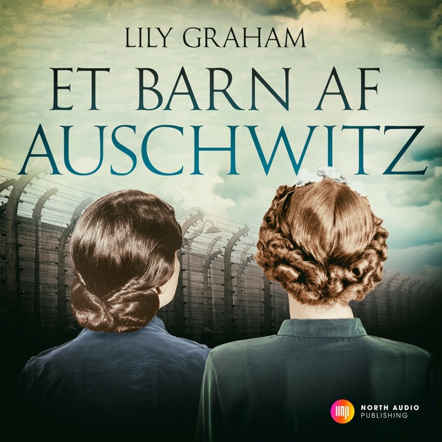 Lily Graham - Et barn af Auschwitz