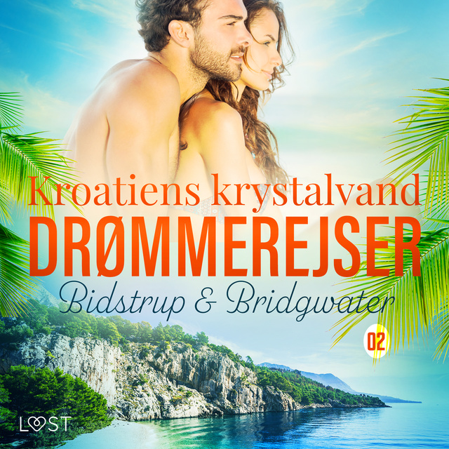 Lise Bidstrup, Anna Bridgwater - Drømmerejser 2: Kroatiens krystalvand