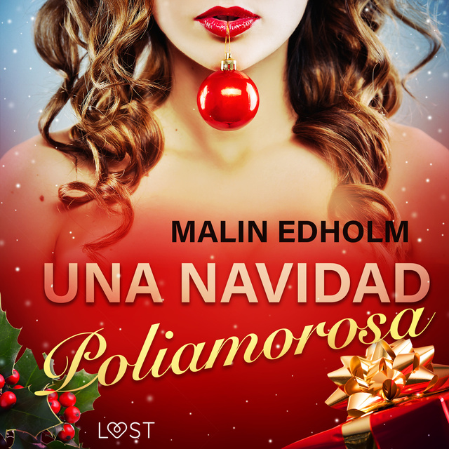 Malin Edholm - Una Navidad Poliamorosa