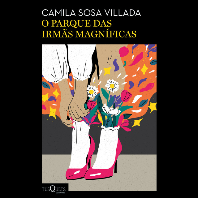 Camila Sosa Villada - O parque das irmãs magníficas