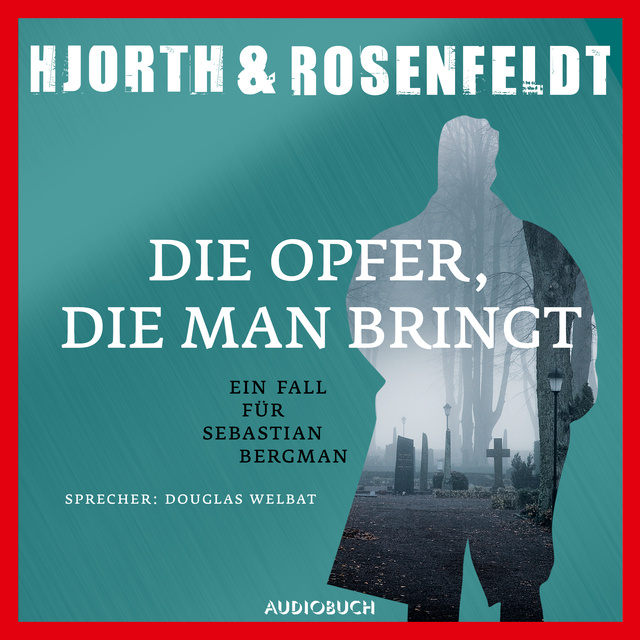 Hans Rosenfeldt, Michael Hjorth - Die Opfer, die man bringt