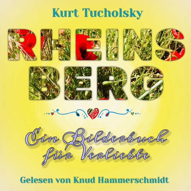 Kurt Tucholsky - Rheinsberg: Ein Bilderbuch für Verliebte