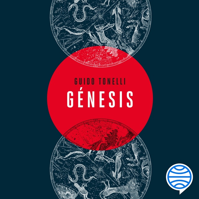 Guido Tonelli - Génesis: El gran relato de la creación del universo