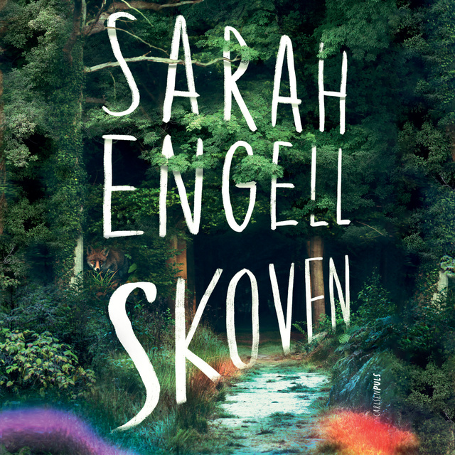 Sarah Engell - Skoven