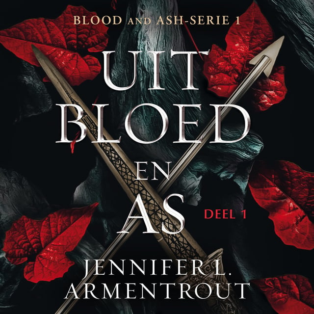 Jennifer L. Armentrout - Uit bloed en as (deel 1)