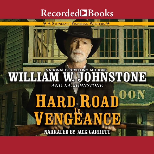 J.A. Johnstone, William W. Johnstone - Hard Road to Vengeance